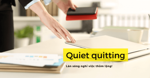 Tình trạng quiet quitting ở trong các doanh nghiệp